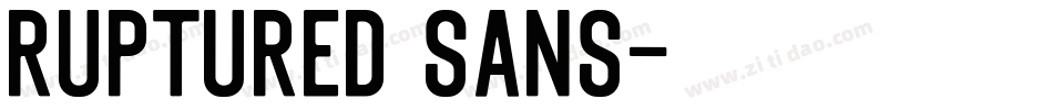 Ruptured Sans字体转换